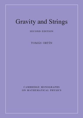Gravity and Strings by Ortín, Tomás
