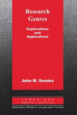 Research Genres: Explorations and Applications by Swales, John M.