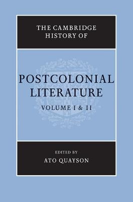 The Cambridge History of Postcolonial Literature 2 Volume Set by Quayson, Ato