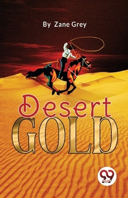Desert Gold by Grey, Zane