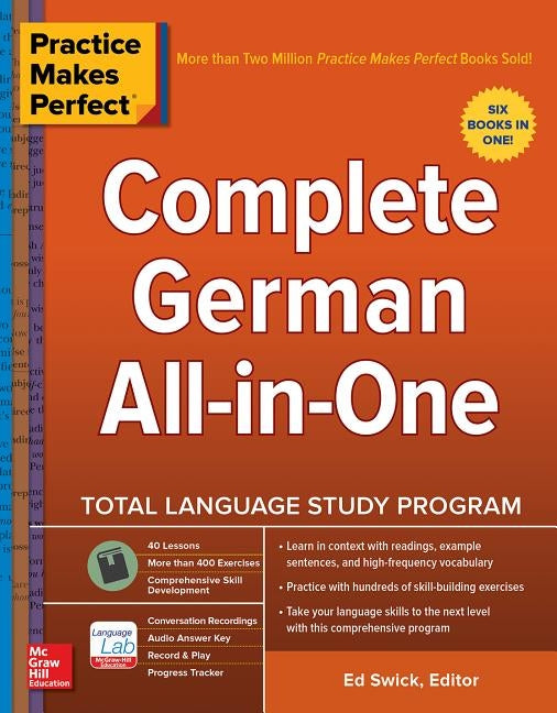 Practice Makes Perfect: Complete German All-In-One by Swick, Ed