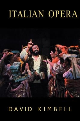 Italian Opera by Kimbell, David R. B.