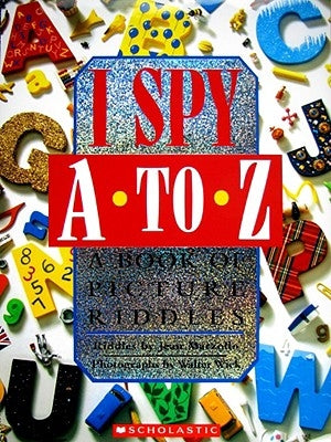I Spy A to Z: A Book of Picture Riddles by Marzollo, Jean (Hardcover ...
