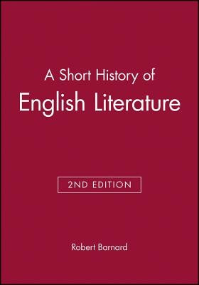 A Short History of English Literature by Barnard, Robert