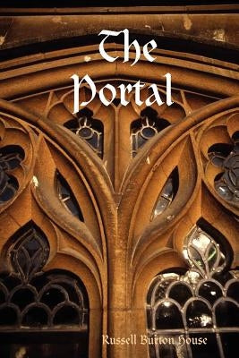 The Portal by House, Russell Burton