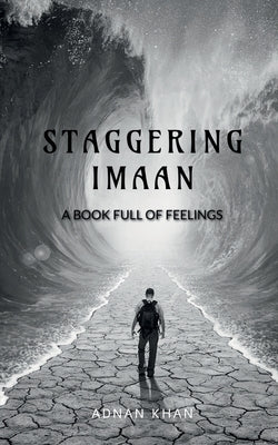 Staggering Imaan by Khan, Adnan