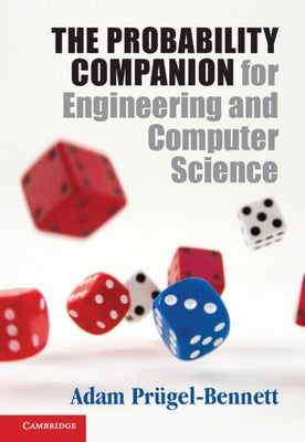 The Probability Companion for Engineering and Computer Science by Pr&#252;gel-Bennett, Adam