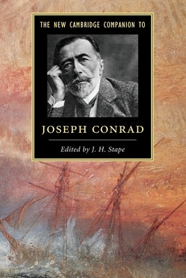 The New Cambridge Companion to Joseph Conrad by Stape, J. H.