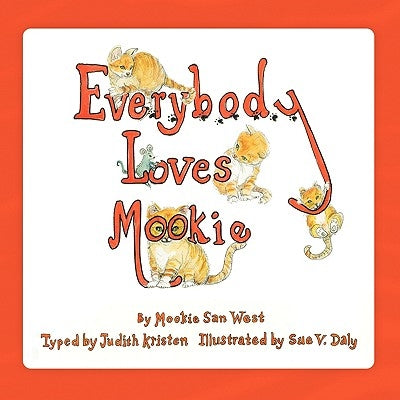 Everybody Loves Mookie by Kristen, Judith