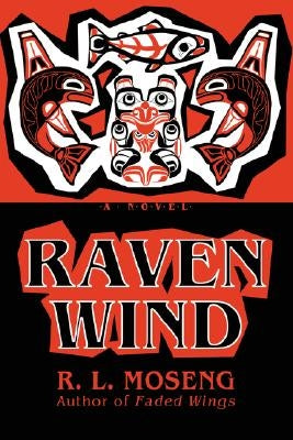 Raven Wind by Moseng, R. L.