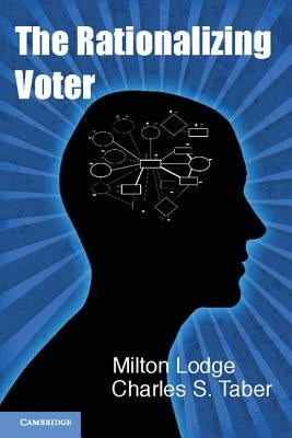 The Rationalizing Voter by Lodge, Milton