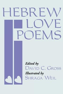 Hebrew Love Poems by Gross, David