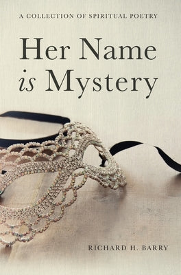 Her Name is Mystery by Barry, Richard H.