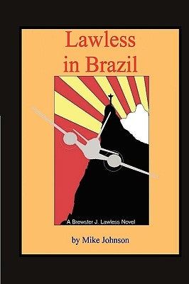 Lawless in Brazil by Johnson, Mike