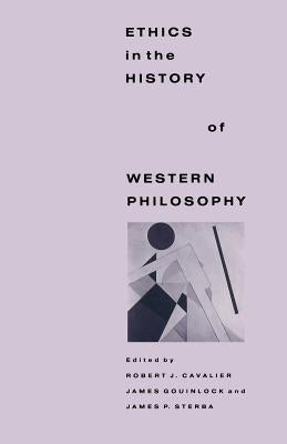 Ethics in the History of Western Philosophy by Cavalier, Robert