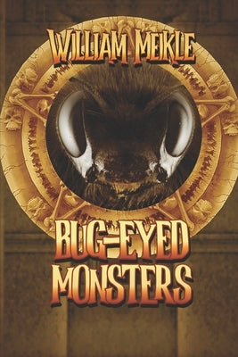 Bug Eyed Monsters by Meikle, William