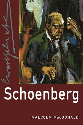 Schoenberg by MacDonald, Malcolm