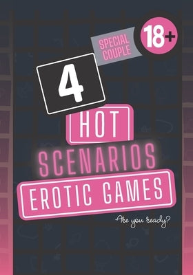4 Hot scenarios - Erotic games: Original sex game for couple I HOT version I Original gift for man or woman I Adult eroticism for couple I sex gifts f by Edition, Love And More