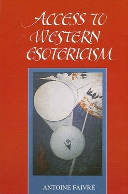 Access to W Esotericism by Faivre, Antoine