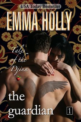 Tales of the Djinn: The Guardian by Holly, Emma