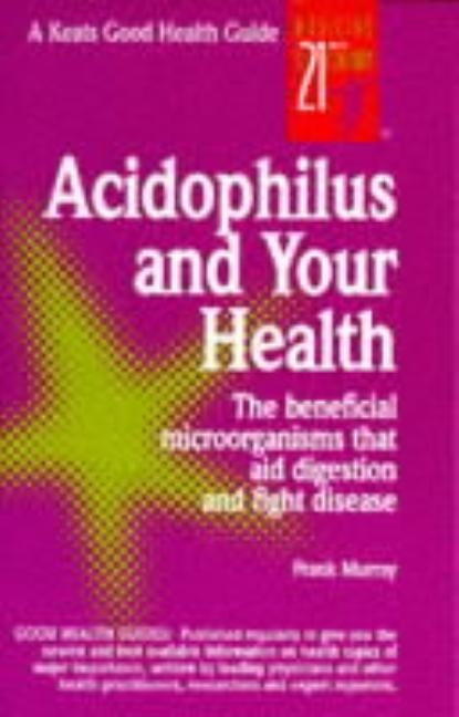 Acidophilus and Your Health by Murray, Frank