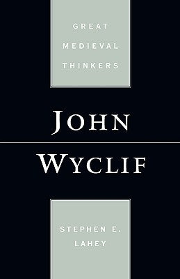 John Wyclif by Lahey, Stephen Edmund