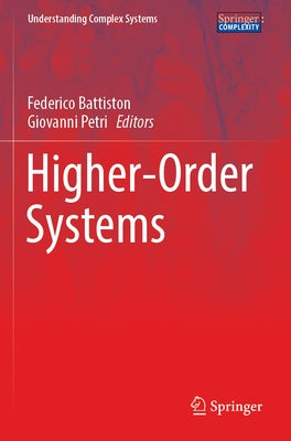 Higher-Order Systems by Battiston, Federico