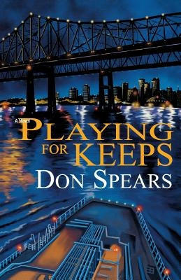 Playing For Keeps by Spears, Don