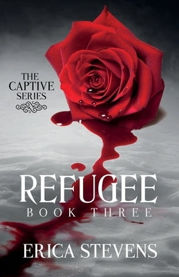 Refugee (The Captive Series Book 3) by G2 Freelance Editing, Leslie Mitchell