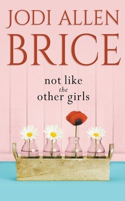 Not Like The Other Girls by Vaughn, Jodi
