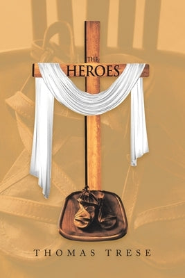 The Heroes by Trese, Thomas