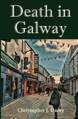 Death in Galway: A Duke James Case (B&W Edition) by Dacey, Christopher J.