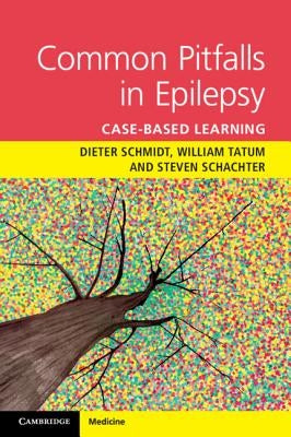 Common Pitfalls in Epilepsy: Case-Based Learning by Schmidt, Dieter