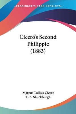 Cicero's Second Philippic (1883) by Cicero, Marcus Tullius