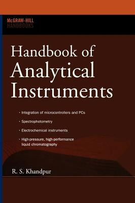 Handbook of Analytical Instruments by Khandpur, Raghbir Singh