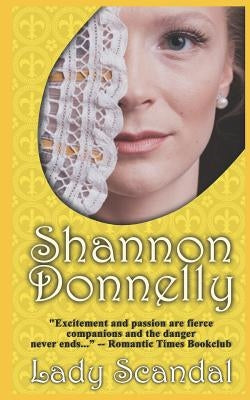 Lady Scandal: A Traditional Regency Romance by Donnelly, Shannon