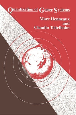 Quantization of Gauge Systems by Henneaux, Marc