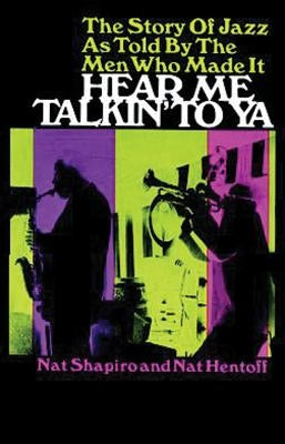 Hear Me Talkin' to YA by Shapiro, Nat
