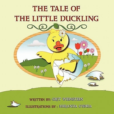 The Tale of the Little Duckling by Weinstein, Grit