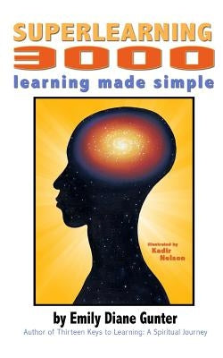 Superlearning 3000: learning made simple by Nelson, Kadir