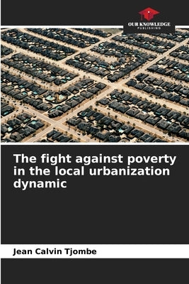 The fight against poverty in the local urbanization dynamic by Tjombe, Jean Calvin