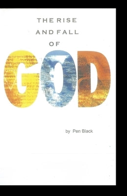 The Rise and Fall of GOD by Johnson, Paul