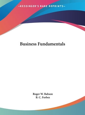 Business Fundamentals by Babson, Roger W.