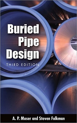 Buried Pipe Design by Moser, A.