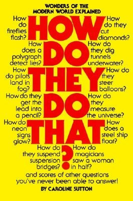 How Do They Do That? by Sutton, Caroline
