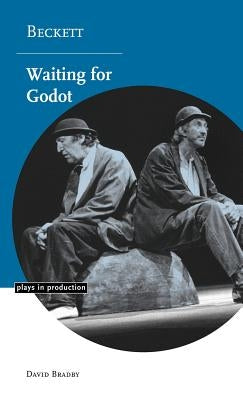 Beckett: Waiting for Godot by Bradby, David