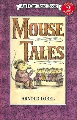Mouse Tales by Lobel, Arnold