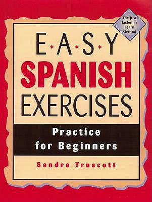 Easy Spanish Exercises by Truscott, Sandra