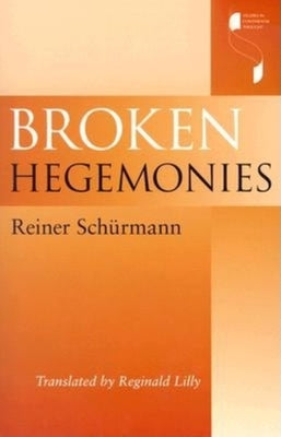 Broken Hegemonies by Schürmann, Reiner