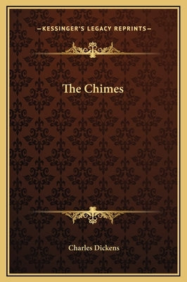 The Chimes by Dickens, Charles